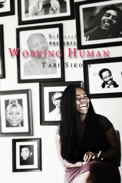 Introducing Working Human: Meet Tari Sikoki