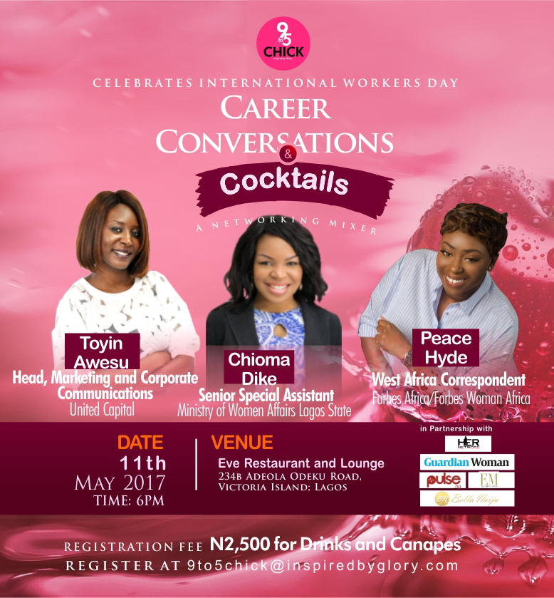 Forbes West Africa Correspondent Peace Hyde, Senior Special Assistant Lagos State Ministry Women’s Affairs Chioma Dike and Head Marketing and Communications Toyin Awesu to speak at 9to5 Chick Networking Mixer