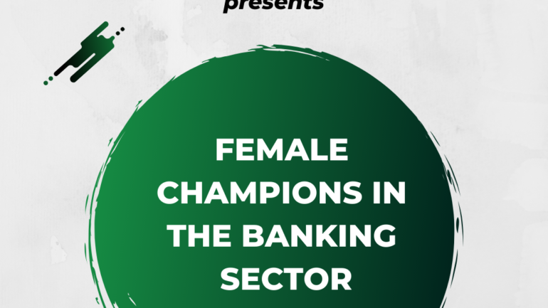 Female Champions in the Banking Sector